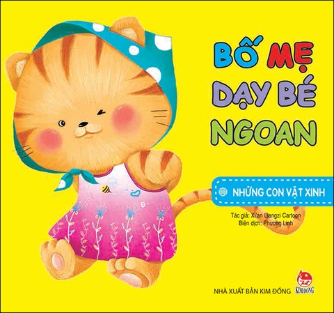 Bố mẹ dạy bé ngoan - Những con vật xinh