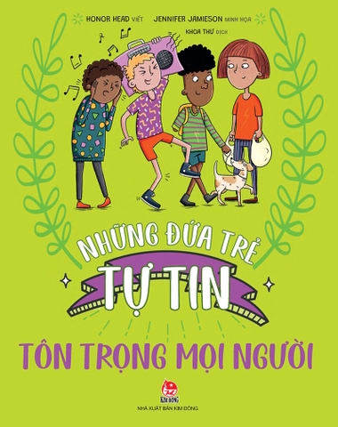 Những đứa trẻ tự tin - Tôn trọng mọi người