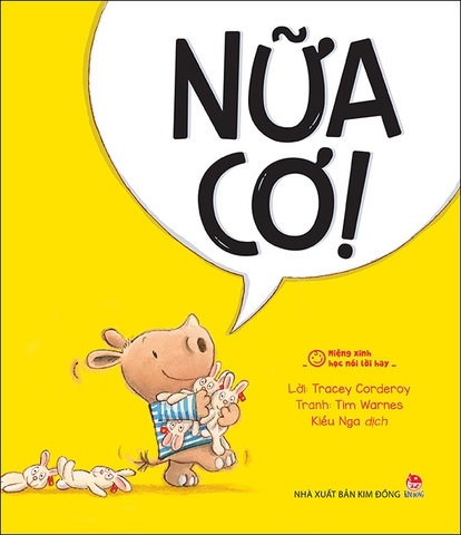 Miệng xinh học nói lời hay - Nữa cơ!