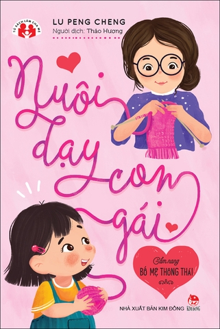 Cẩm nang bố mẹ thông thái - Nuôi dạy con gái