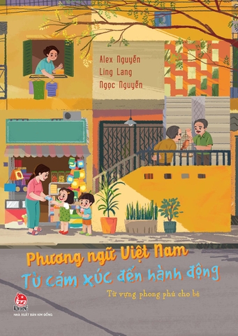 Phương ngữ Việt Nam - Từ cảm xúc đến hành động - Từ vựng phong phú cho bé