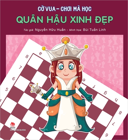 Cờ vua - Chơi mà học - Quân Hậu xinh đẹp