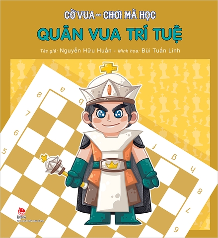 Cờ vua - Chơi mà học - Quân Vua trí tuệ