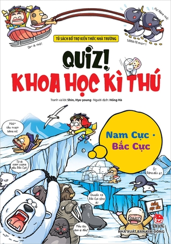 Quiz! Khoa học kì thú - Nam Cực Bắc Cực (2025)