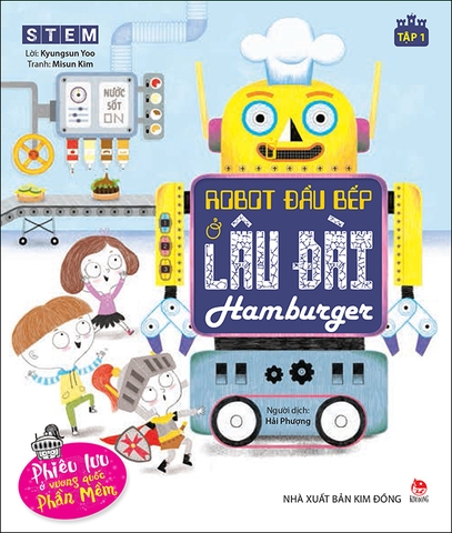 Phiêu lưu ở vương quốc phần mềm - Tập 1 - Robot đầu bếp ở lâu đài Hamburger
