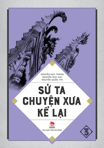Sử ta - Chuyện xưa kể lại - Tập 3