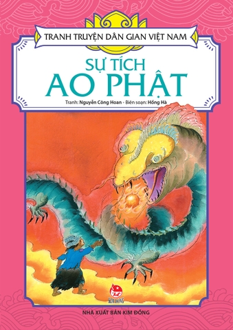 Tranh truyện dân gian Việt Nam - Sự tích Ao Phật (2022)