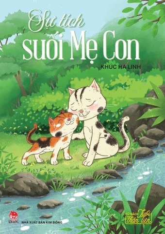 Tủ sách Tuổi thần tiên - Sự tích suối Mẹ Con