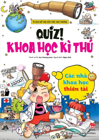 Quiz! Khoa học kì thú - Các nhà khoa học thiên tài (2025)