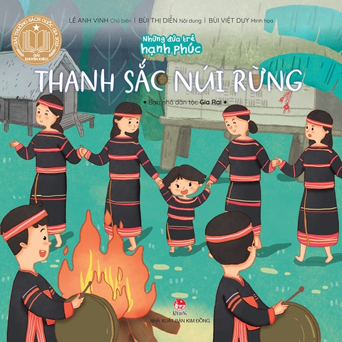 Những đứa trẻ hạnh phúc - Thanh sắc núi rừng - Bạn nhỏ dân tộc Gia Rai