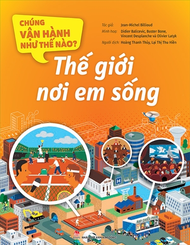 Chúng vận hành như thế nào? - Thế giới nơi em sống