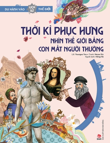 Du hành vào lịch sử thế giới - Thời kì Phục hưng – Nhìn thế giới bằng con mắt người thường (2022)