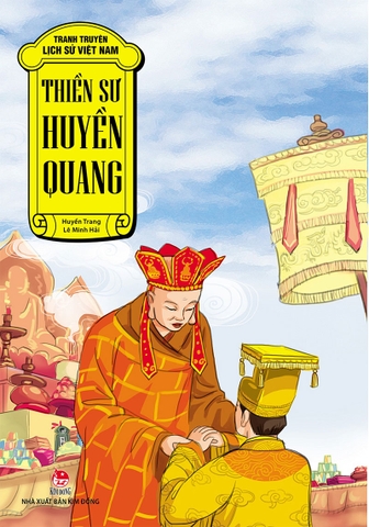 Tranh truyện lịch sử Việt Nam - Thiền sư Huyền Quang