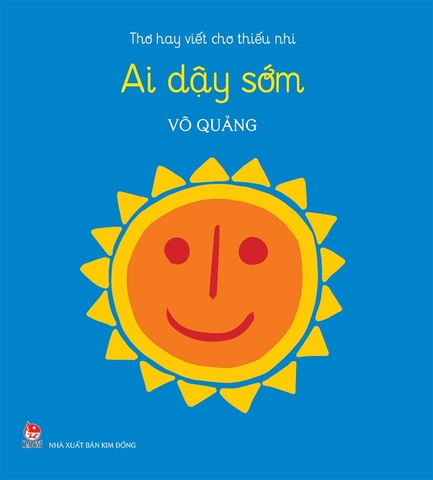 Thơ hay viết cho thiếu nhi - Ai dậy sớm