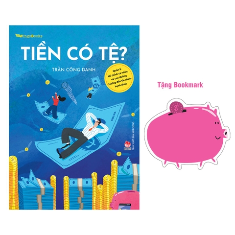 Tiền có tệ? - Quản lí tài chính cá nhân, và con đường hướng đến tài chính hạnh phúc