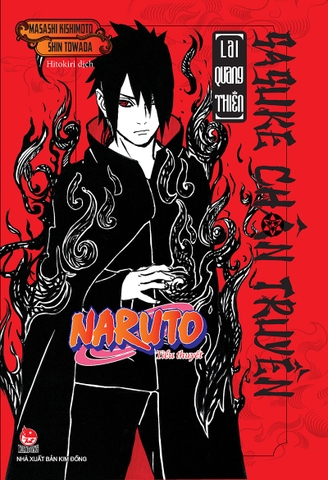 Tiểu Thuyết Naruto - Sasuke Chân Truyền - Lai Quang Thiên