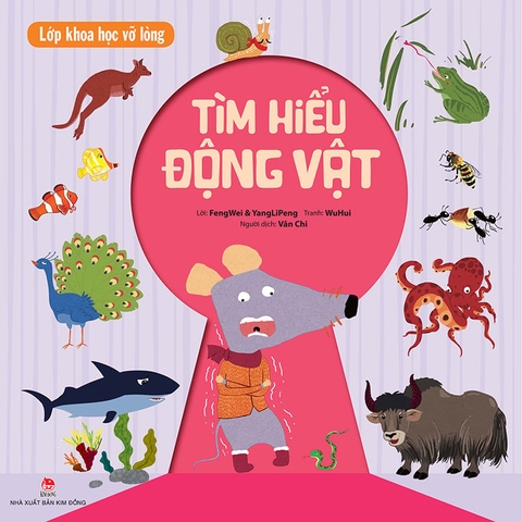Lớp khoa học vỡ lòng - Tìm hiểu động vật