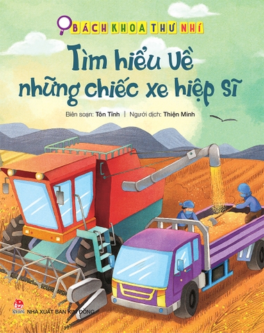 Bách khoa thư nhí - Tìm hiểu về những chiếc xe hiệp sĩ