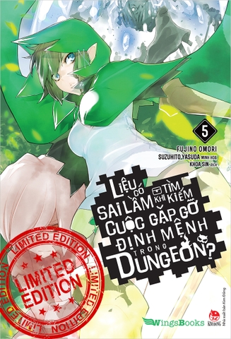 Liệu có sai lầm khi tìm kiếm cuộc gặp gỡ định mệnh trong Dungeon? - Tập 5 (bản giới hạn)