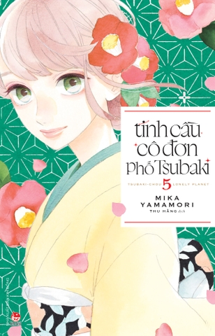 (Tập lẻ) Tinh cầu cô đơn phố Tsubaki