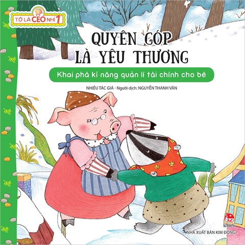 Tớ là CEO nhí 1 - Quyên góp là yêu thương