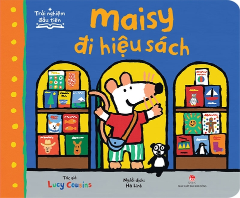 Trải nghiệm đầu tiên - Maisy đi hiệu sách