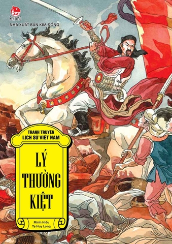 Tranh truyện lịch sử Việt Nam - Lý Thường Kiệt