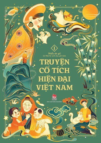 Truyện cổ tích hiện đại Việt Nam - Tập 1