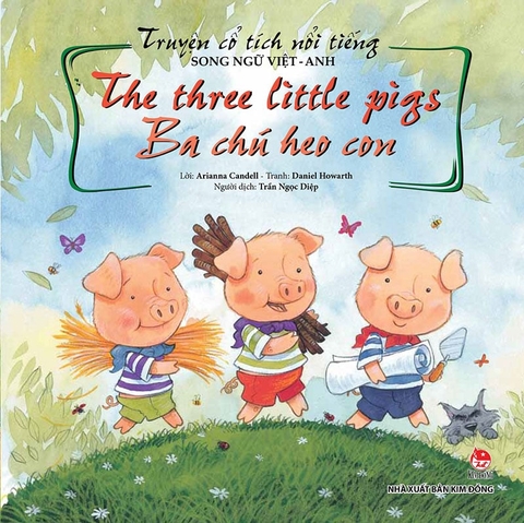Truyện cổ tích nổi tiếng song ngữ Việt - Anh The Three Little Pigs Ba chú heo con