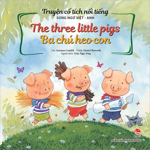 Truyện cổ tích nổi tiếng song ngữ Việt - Anh The Three Little Pigs Ba chú heo con