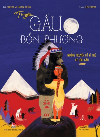 Truyện gấu bốn phương - Những truyện cổ kì thú về loài gấu