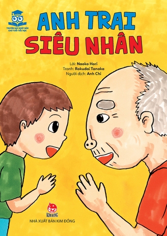 Truyện hay Nhật Bản cho tuổi tiểu học - Anh trai siêu nhân