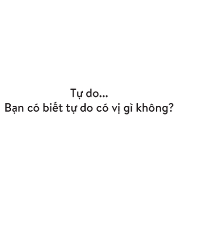 Muôn vị cuộc sống - Tự do có vị gì?