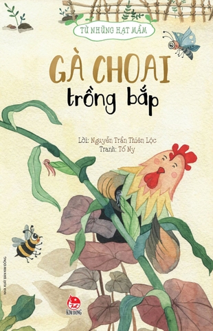 Từ những hạt mầm - Gà choai trồng bắp