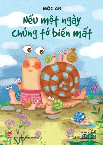 Tủ sách Tuổi thần tiên - Nếu một ngày chúng tớ biến mất