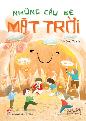 Tủ sách Tuổi thần tiên - Những cậu bé mặt trời