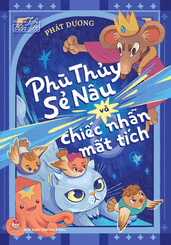 Tủ sách Tuổi thần tiên - Phù thủy Sẻ Nâu và chiếc nhẫn mất tích