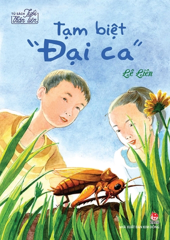 Tủ sách Tuổi thần tiên - Tạm biệt "Đại ca"