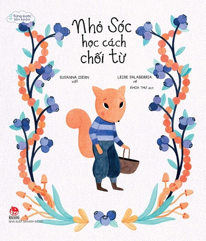 Từng bước lớn khôn - Nhỏ Sóc học cách chối từ