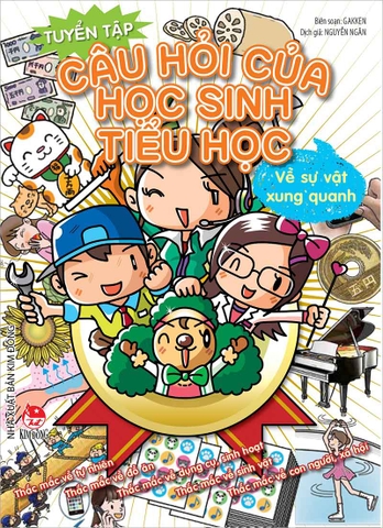 Tuyển tập câu hỏi của học sinh tiểu học - Về sự vật xung quanh