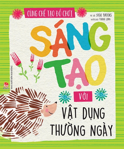 Cùng chế tạo đồ chơi - Sáng tạo với vật dụng thường ngày