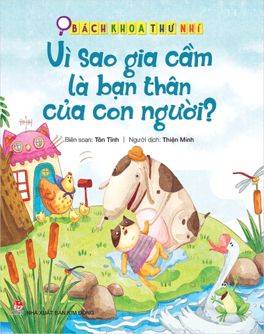 Bách khoa thư nhí - Vì sao gia cầm là bạn thân của con người?