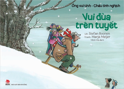 Ông vui tính - Cháu tinh nghịch - Vui đùa trên tuyết