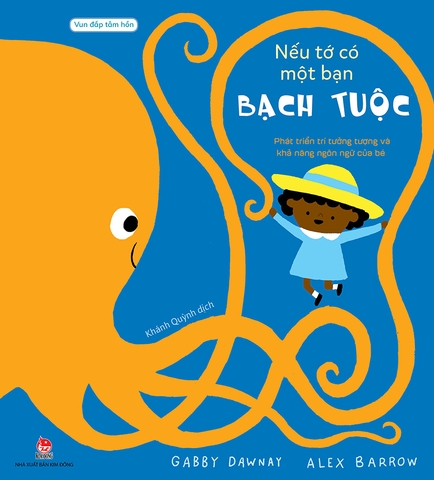 Vun đắp tâm hồn - Nếu tớ có một bạn bạch tuộc