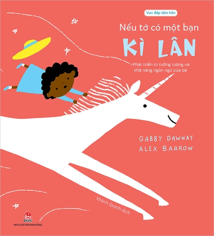 Vun đắp tâm hồn - Nếu tớ có một bạn kì lân