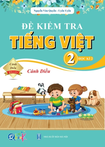 Đề kiểm tra Tiếng Việt kỳ 2 lớp 2 cánh diều