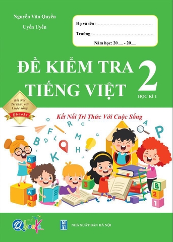 Đề kiểm tra tiếng việt kỳ 1 lớp 2 ( kết nối)
