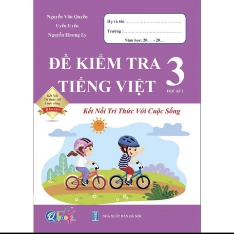 Đề kiểm tra Tiếng Việt kỳ 2 lớp 3 kết nối