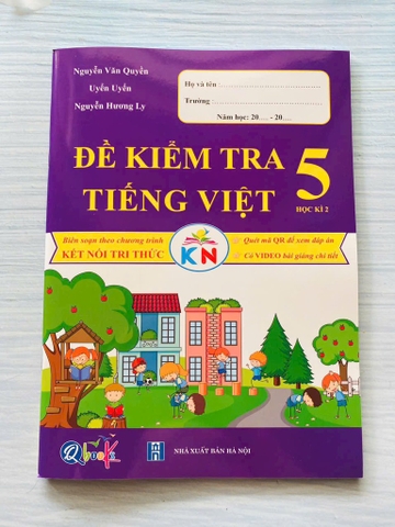 Đề kiểm tra Tiếng Việt kỳ 2 lớp 5 kết nối