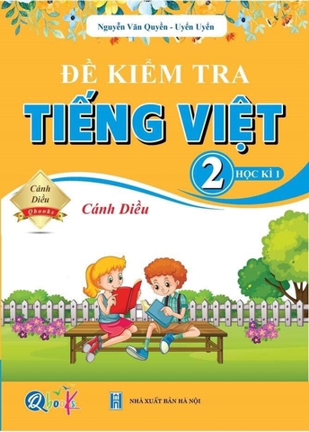 Đề kiểm tra tiếng việt kỳ 1 lớp 2 ( Cánh Diều)